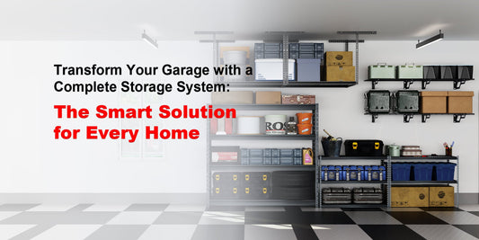 Transform Your Garage with a Complete Storage System: The Smart Solution for Every Home