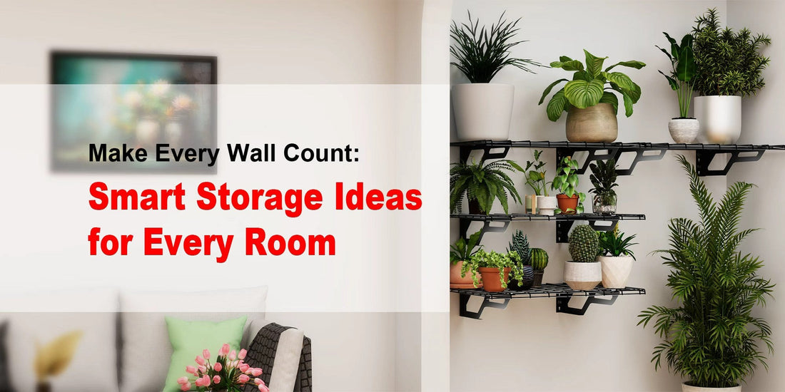 Make Every Wall Count: Smart Storage Ideas for Every Room